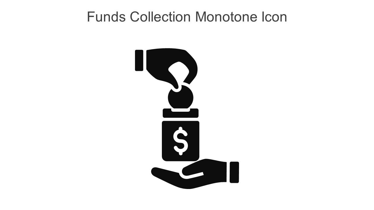 Funds Collection Monotone Icon In Powerpoint Pptx Png And Editable Eps Format Slide01