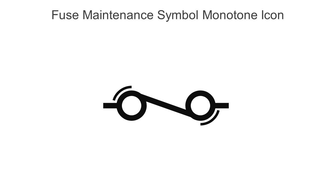 Fuse Maintenance Symbol Monotone Icon In Powerpoint Pptx Png And Editable Eps Format