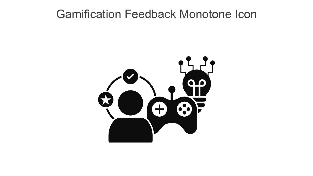 Gamification Feedback Monotone Icon In Powerpoint Pptx Png And Editable Eps Format