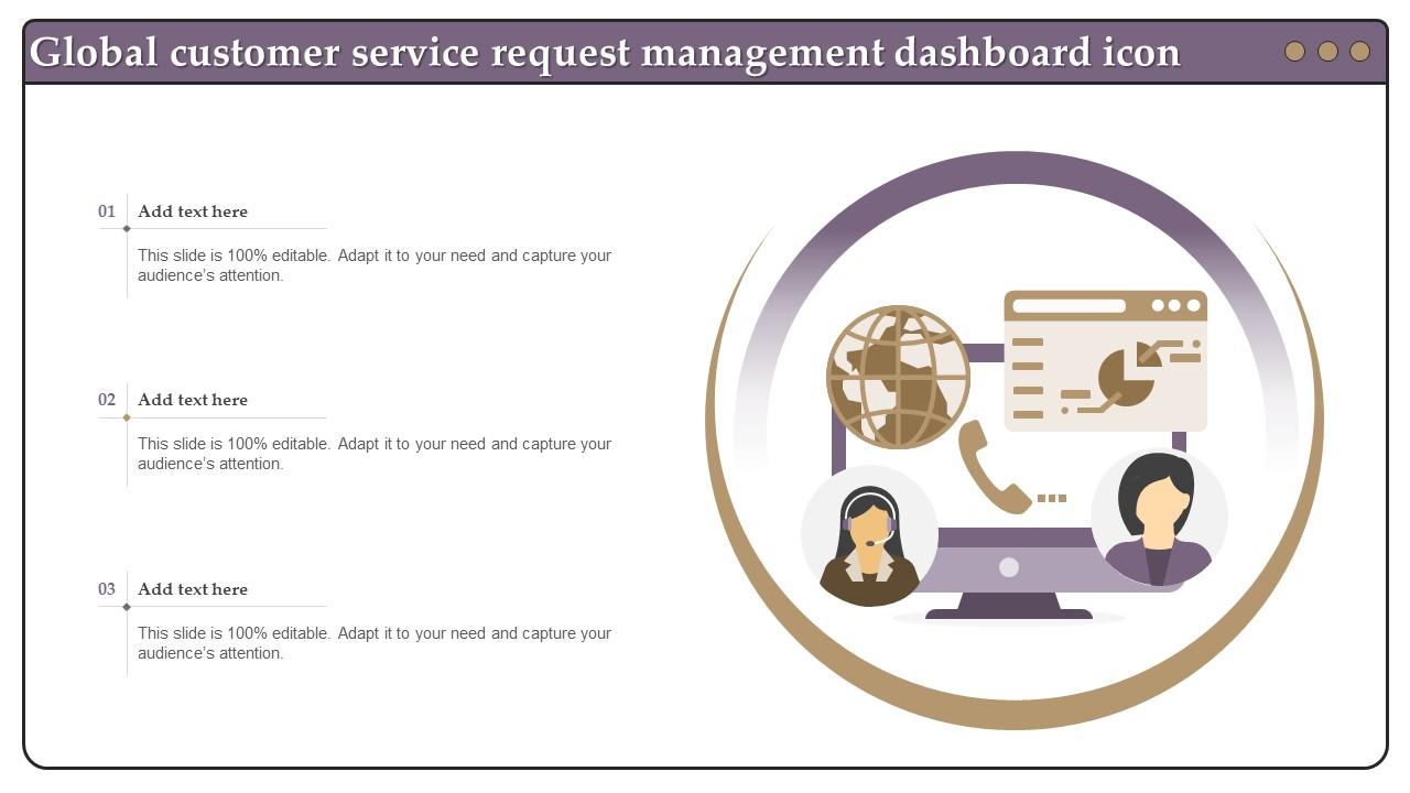 Global Customer Service Request Management Dashboard Icon Slide01