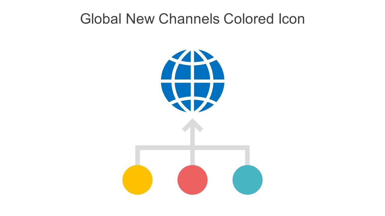 Global New Channels Colored Icon In Powerpoint Pptx Png And Editable Eps Format Slide01