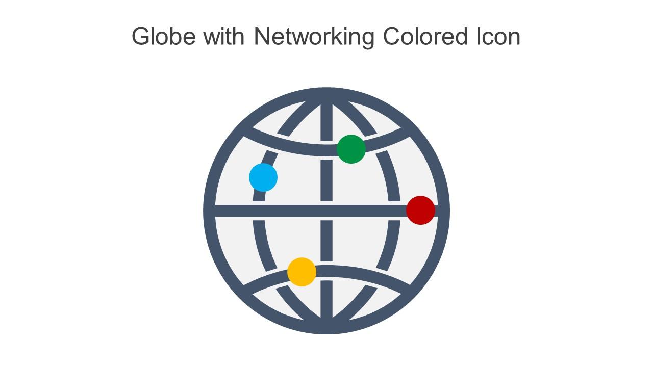 Globe With Networking Colored Icon In Powerpoint Pptx Png And Editable Eps Format Slide01