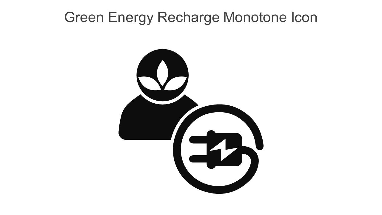 Green Energy Recharge Monotone Icon In Powerpoint Pptx Png And Editable Eps Format Slide01
