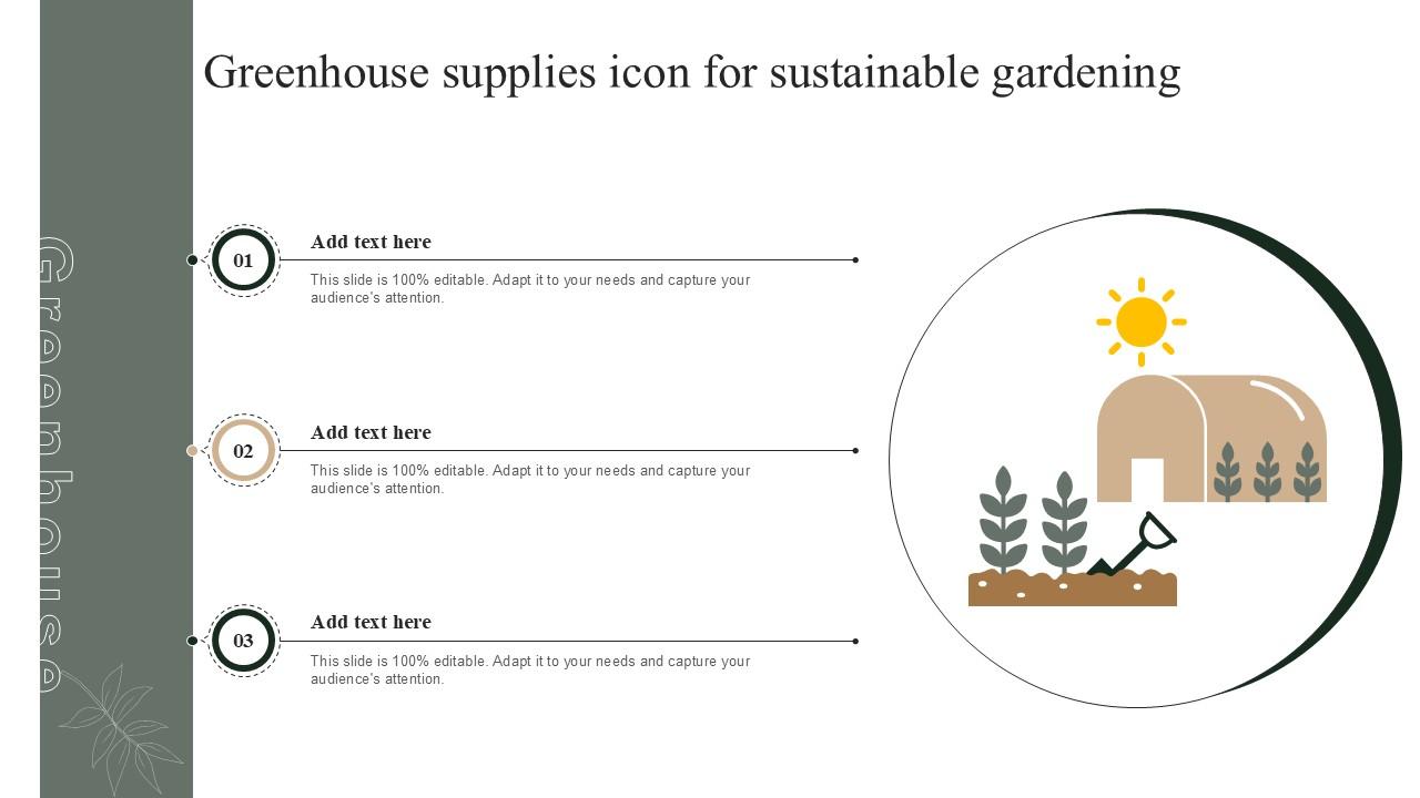 Greenhouse Supplies Icon For Sustainable Gardening Ppt Presentation