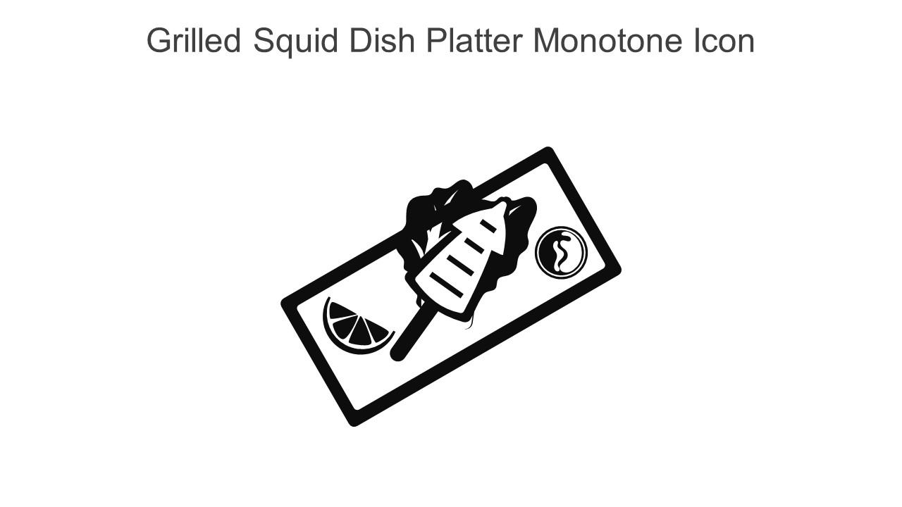 Grilled Squid Dish Platter Monotone Icon In Powerpoint Pptx Png And Editable Eps Format Slide01