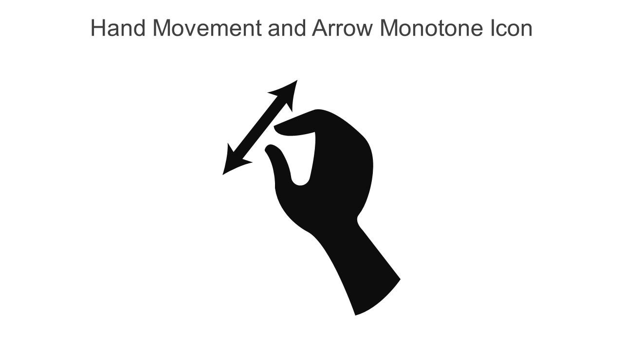 Hand Movement And Arrow Monotone Icon In Powerpoint Pptx Png And Editable Eps Format Slide01