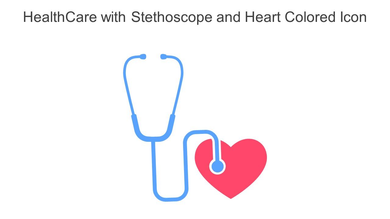 Healthcare With Stethoscope And Heart Colored Icon In Powerpoint Pptx Png And Editable Eps Format Slide01