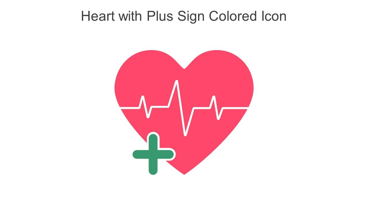 Heart With Plus Sign Colored Icon In Powerpoint Pptx Png And Editable Eps Format Slide01