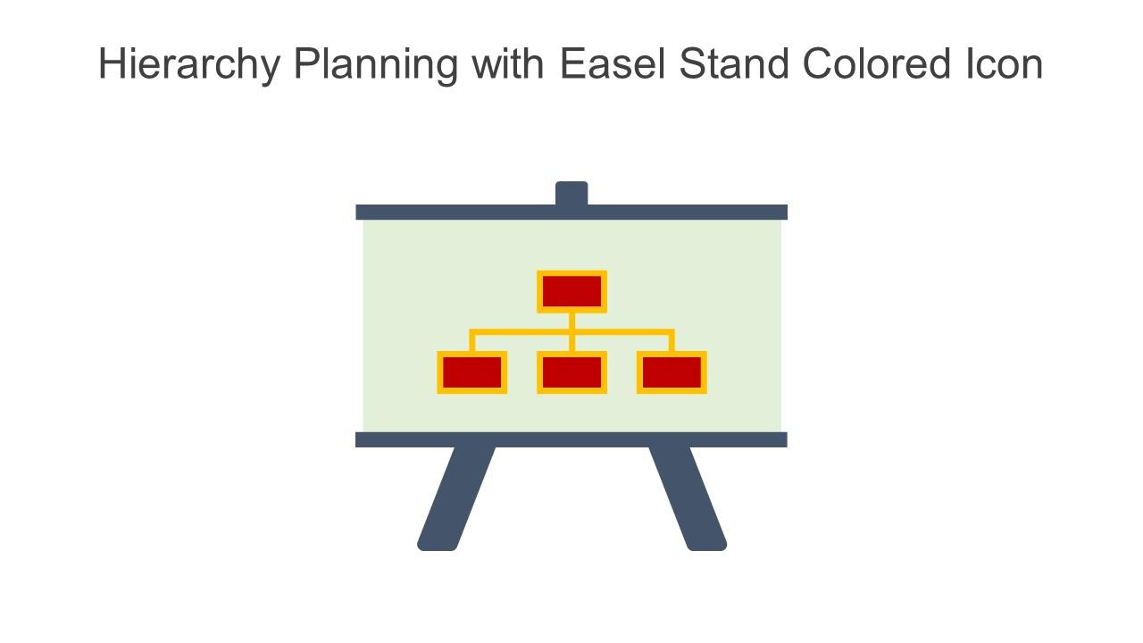 Hierarchy Planning With Easel Stand Colored Icon In Powerpoint Pptx Png And Editable Eps Format Slide01