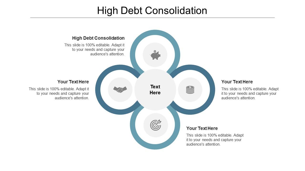 High debt consolidation ppt powerpoint presentation icon smartart cpb Slide01
