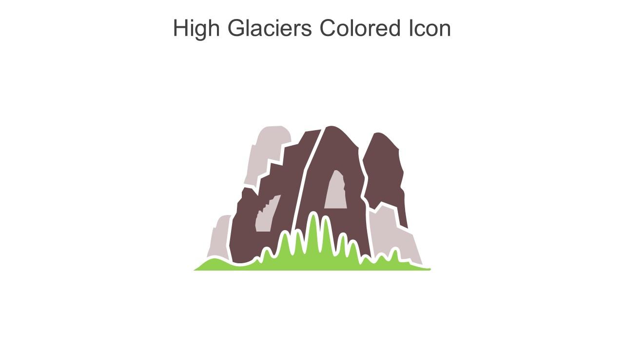 High Glaciers Colored Icon In Powerpoint Pptx Png And Editable Eps Format