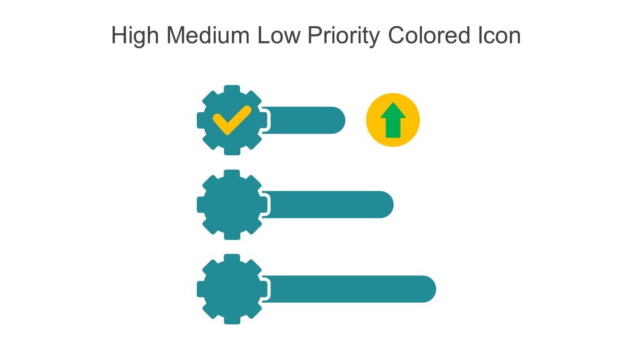 High Medium Low Priority Colored Icon In Powerpoint Pptx Png And Editable Eps Format Slide01