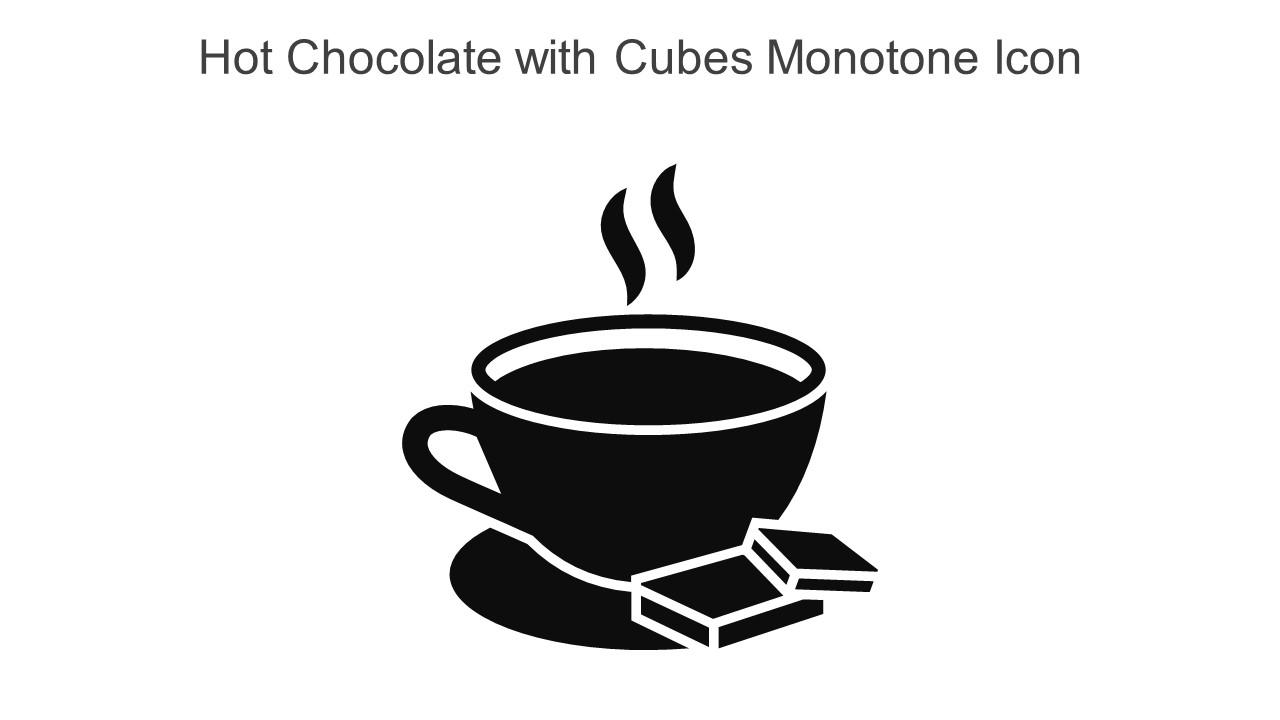 Hot Chocolate With Cubes Monotone Icon In Powerpoint Pptx Png And Editable Eps Format Slide01