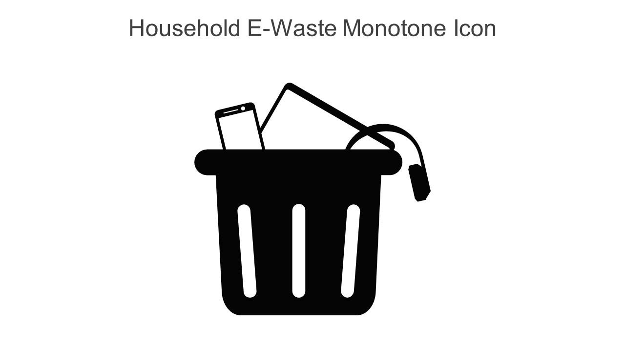 Household E Waste Monotone Icon In Powerpoint Pptx Png And Editable Eps Format Slide01