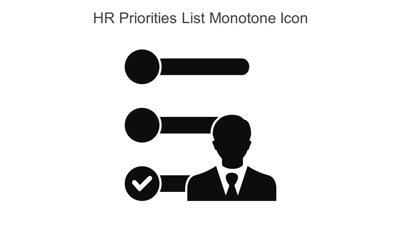 HR Priorities List Monotone Icon In Powerpoint Pptx Png And Editable Eps Format Slide01