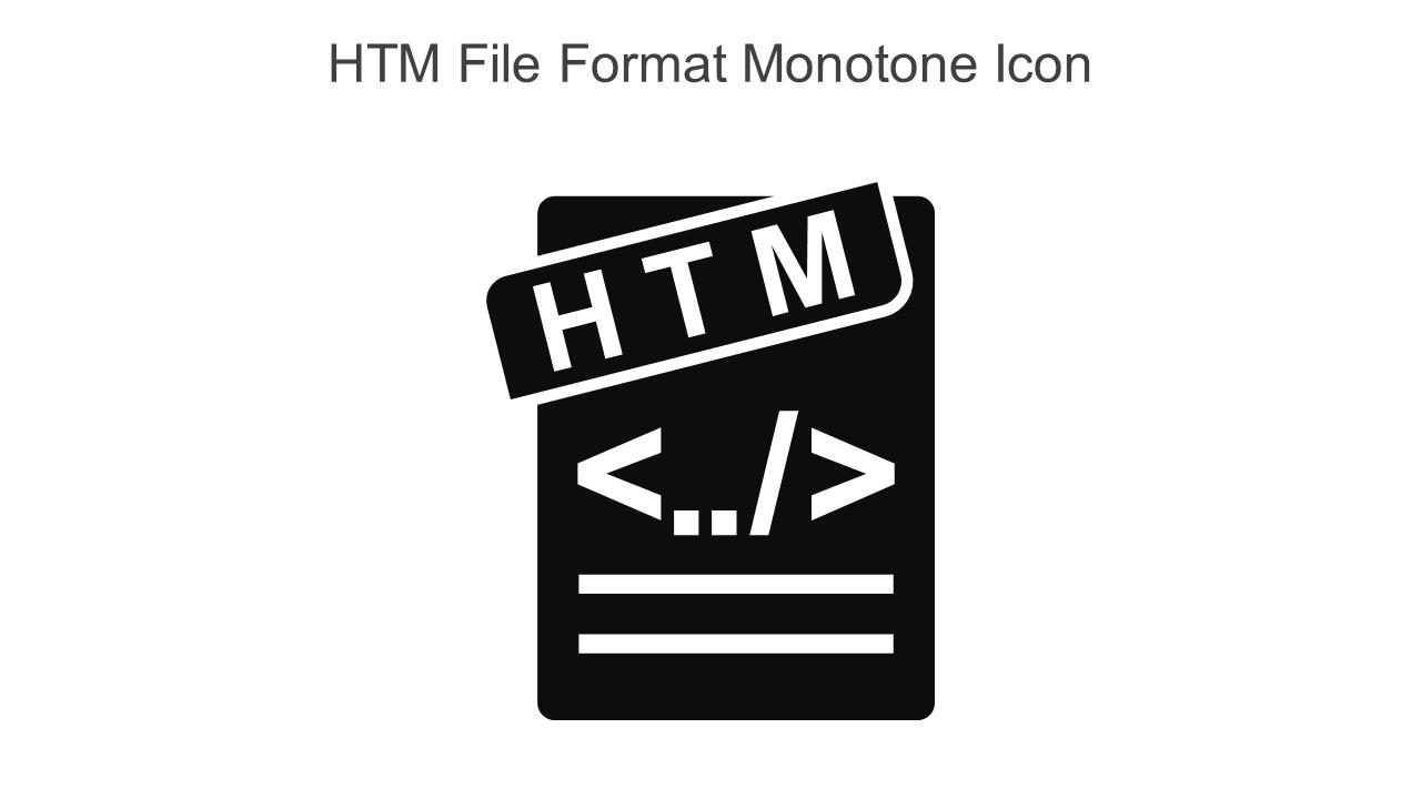 Htm File Format Monotone Icon In Powerpoint Pptx Png And Editable Eps Format