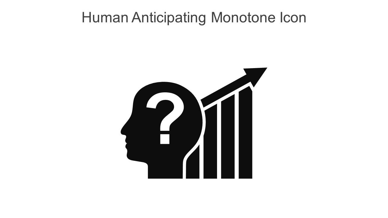 Human Anticipating Monotone Icon In Powerpoint Pptx Png And Editable Eps Format Slide01