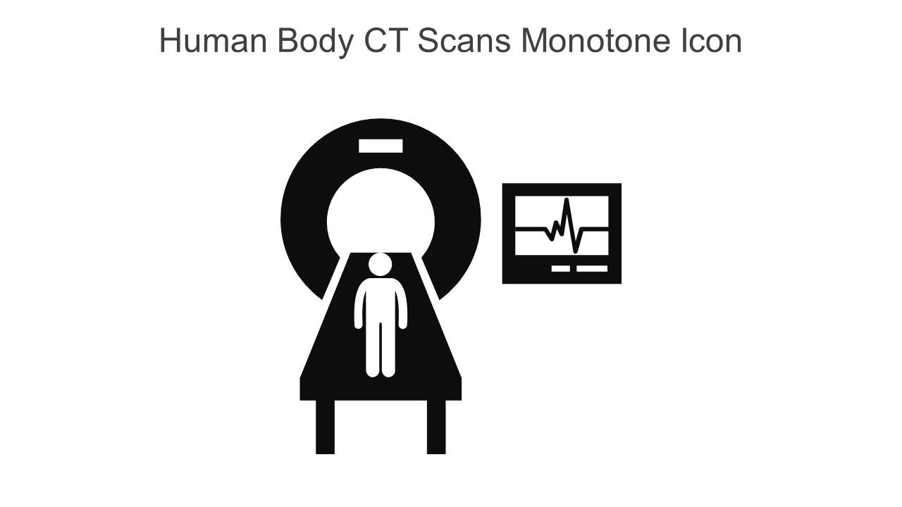 Human Body CT Scans Monotone Icon In Powerpoint Pptx Png And Editable Eps Format Slide01