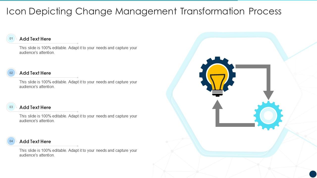 Icon Depicting Change Management Transformation Process Slide01