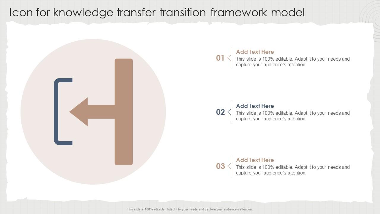 Icon For Knowledge Transfer Transition Framework Model Slide01