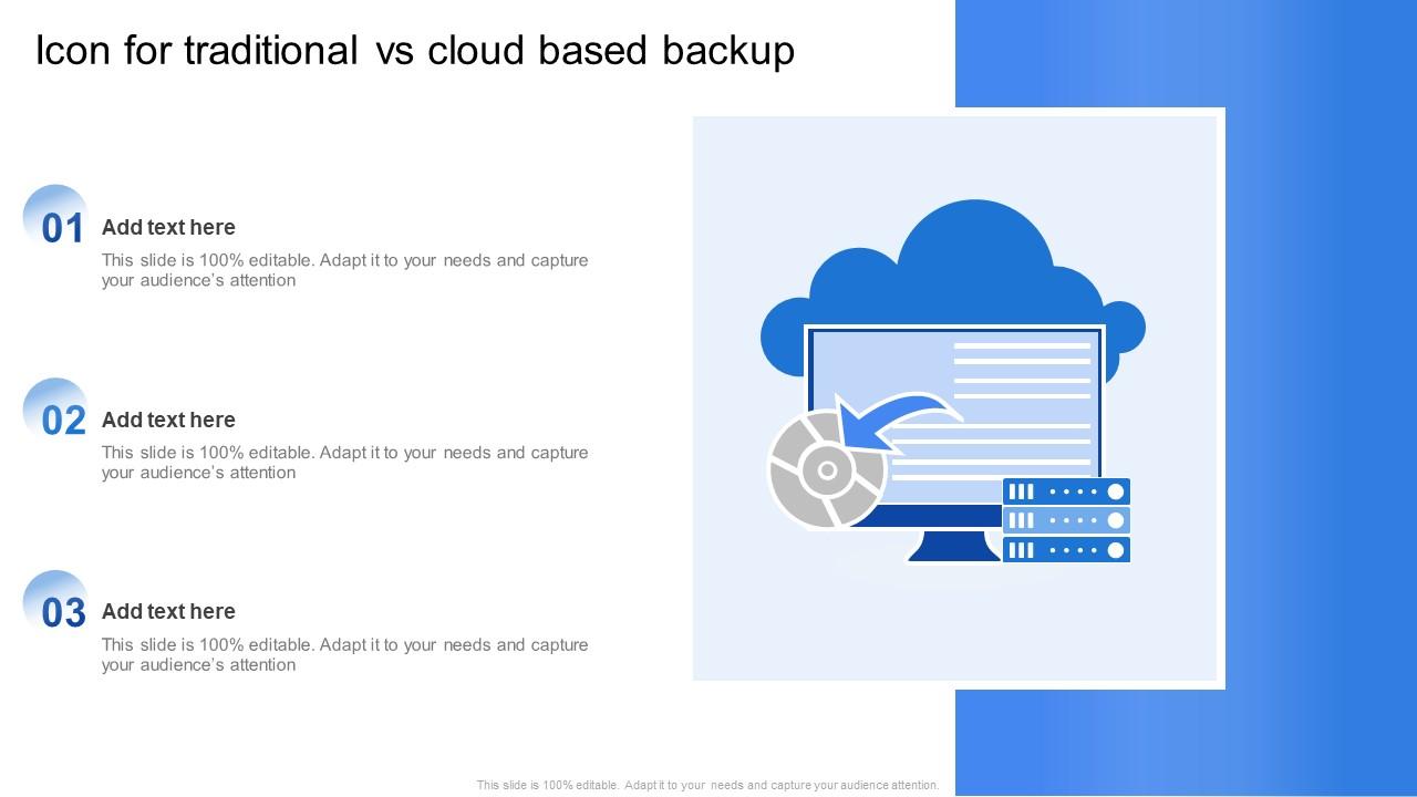 Icon For Traditional Vs Cloud Based Backup Slide01