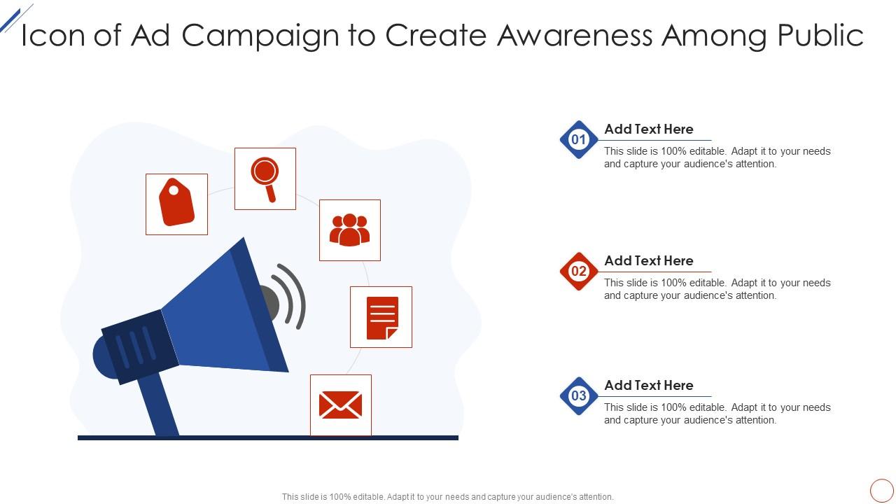 Icon Of Ad Campaign To Create Awareness Among Public Slide01