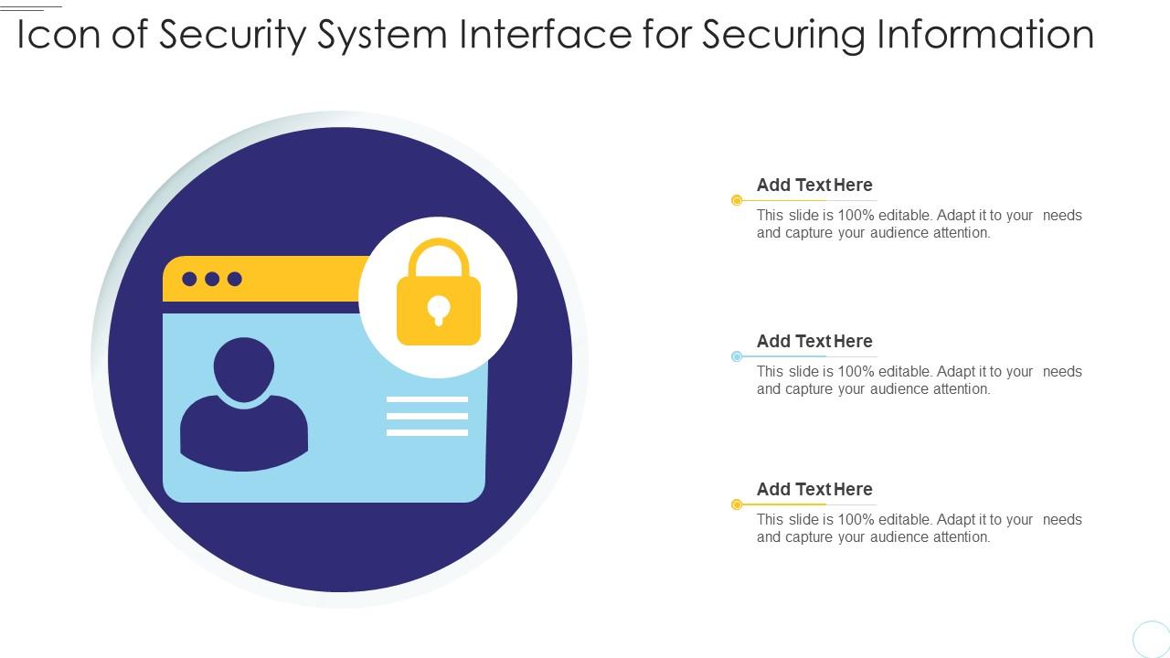 Icon Of Security System Interface For Securing Information Slide01