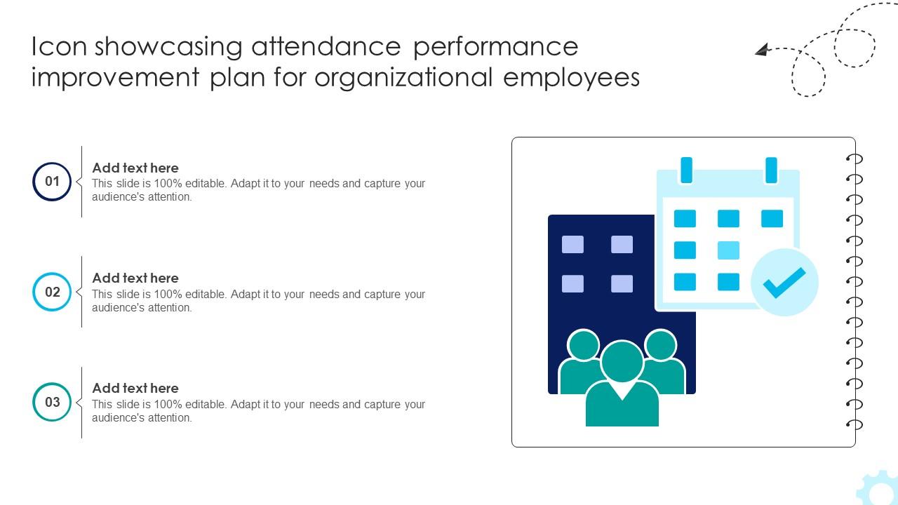 Icon Showcasing Attendance Performance Improvement Plan For Organizational Employees Improvement SS