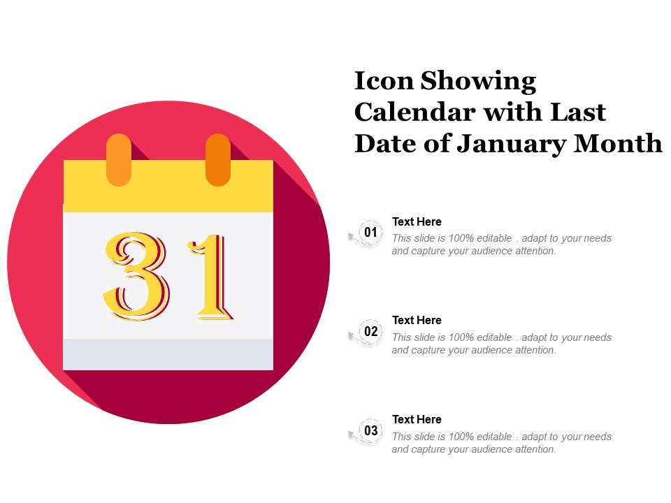 Icon showing calendar with last date of january month Slide01