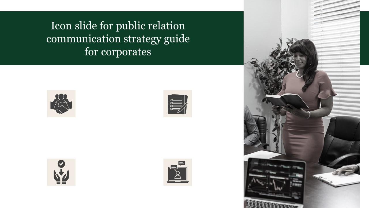 Icon Slide For Public Relation Communication Strategy Guide For Corporates Slide01