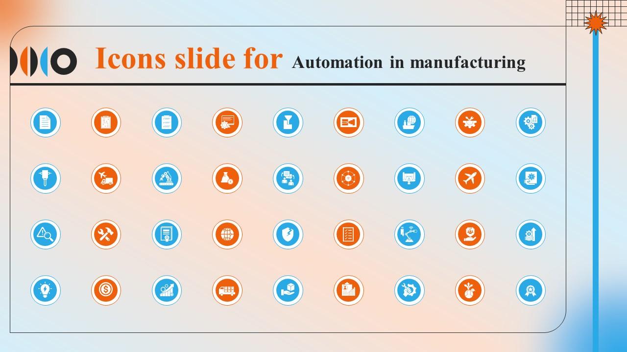 Icons For Automation In Manufacturing IT Ppt Powerpoint Presentation Styles Icons