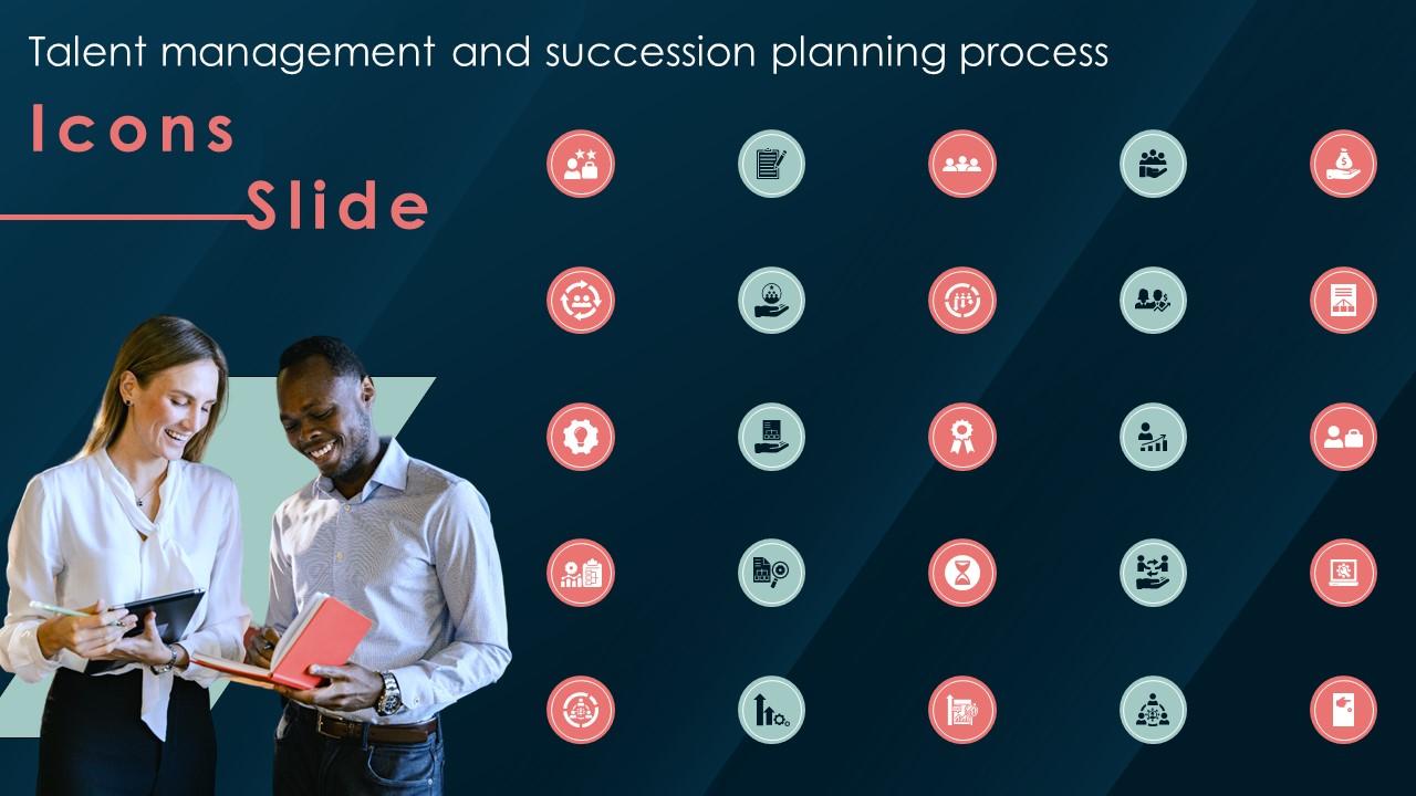 Icons For Talent Management And Succession Planning Process Ppt Powerpoint Presentation File Files Slide01