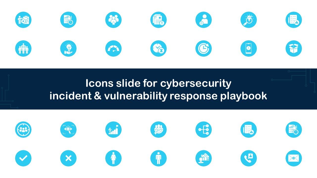 Icons Slide For Cybersecurity Incident And Vulnerability Response Playbook Slide01