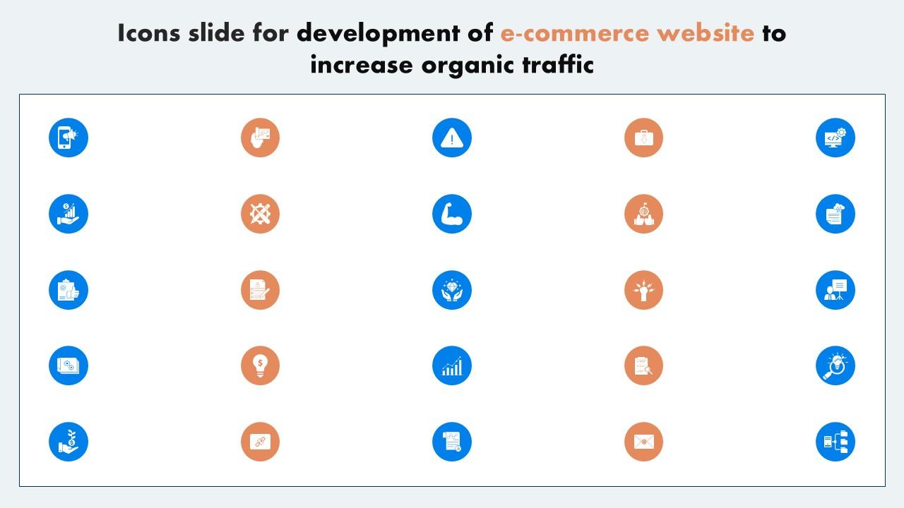 Icons Slide For Development Of E Commerce Website To Increase Organic Traffic PPT Sample