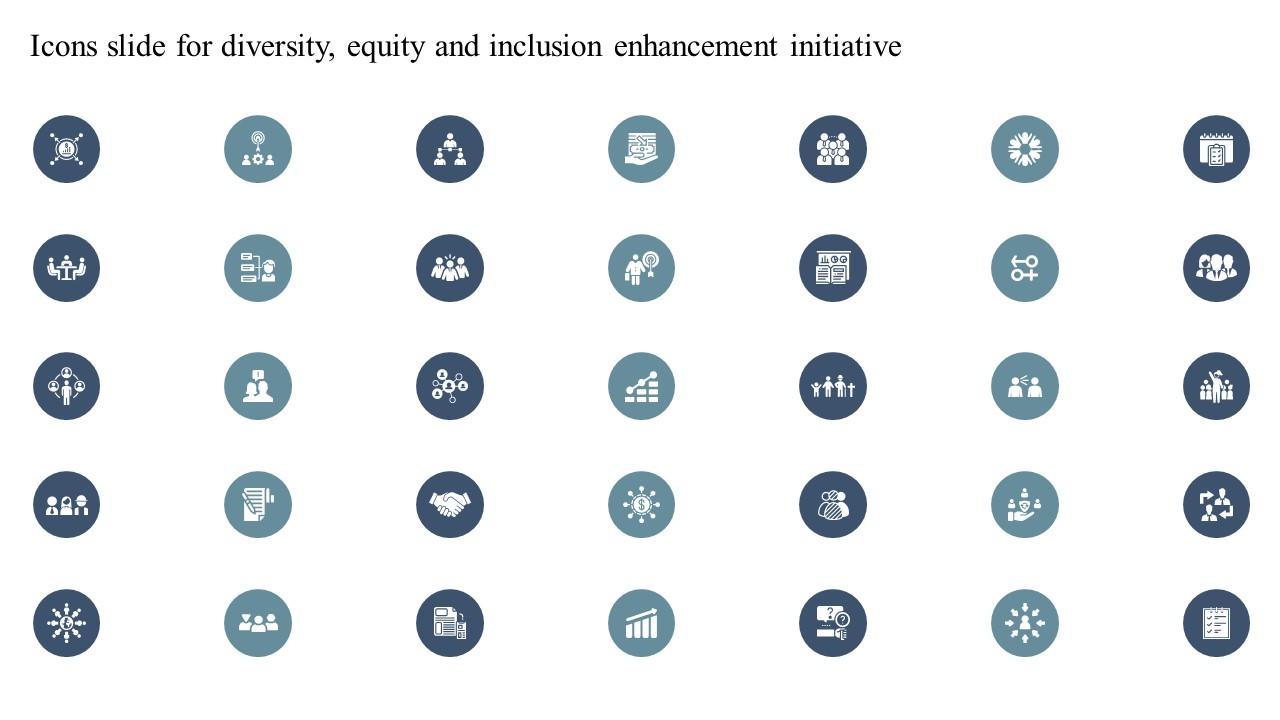 Icons Slide For Diversity Equity And Inclusion Enhancement Initiative Ppt Icon Display