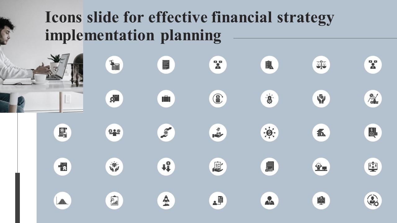Icons Slide For Effective Financial Strategy Planning Ppt Powerpoint Presentation File Good Slide01