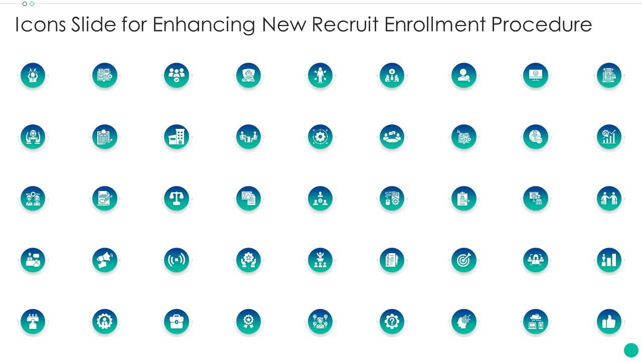 Icons Slide For Enhancing New Recruit Enrollment Procedure Slide01