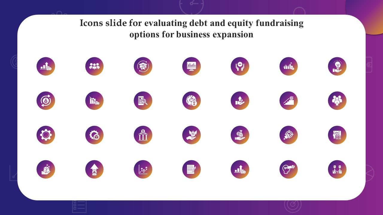 Icons Slide For Evaluating Debt And Equity Fundraising Options For Business Expansion Slide01