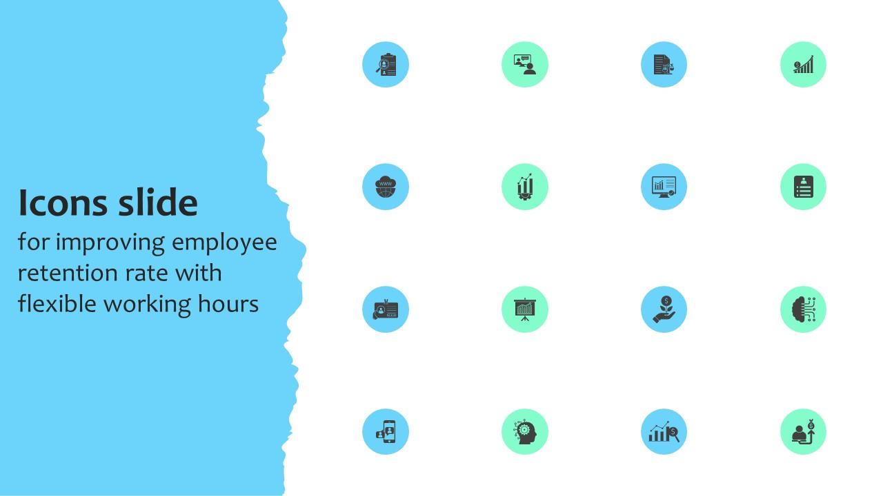 Icons Slide For Improving Employee Retention Rate With Flexible Working Hours