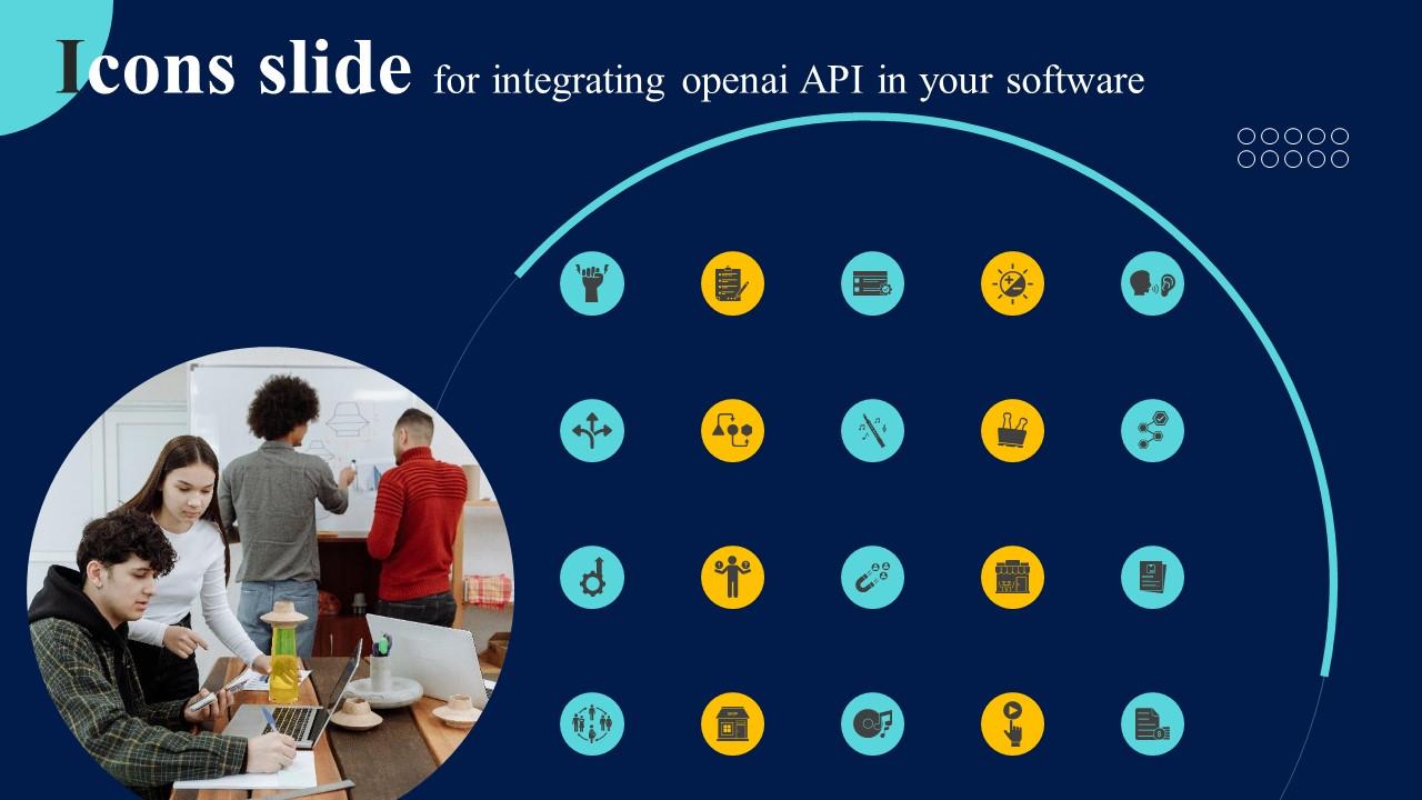 Icons Slide For Integrating Openai API In Your Software ChatGPT SS V
