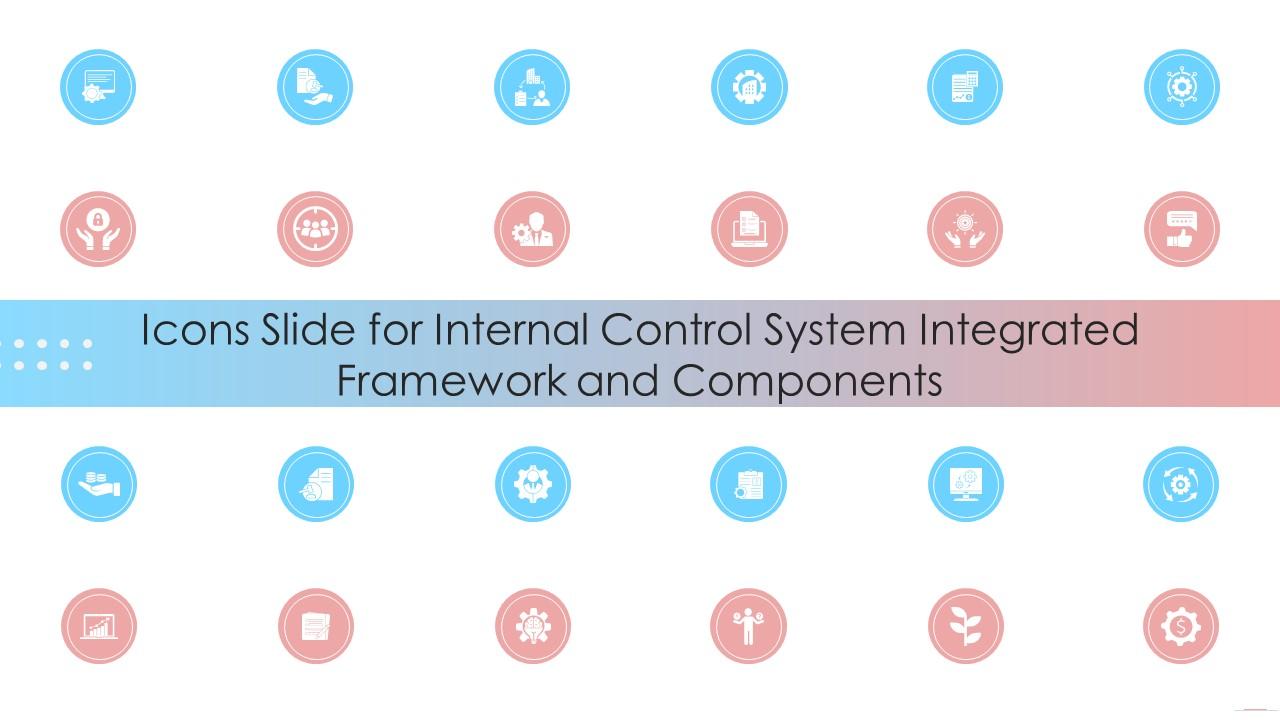 Icons Slide For Internal Control System Integrated Framework And Components Slide01