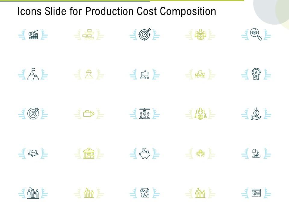 Icons slide for production cost composition ppt powerpoint presentation styles influencers Slide01