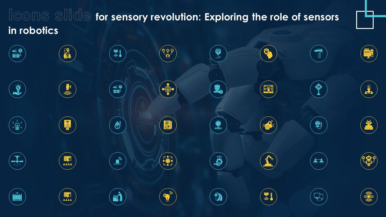 Icons Slide For Sensory Revolution Exploring The Role Of Sensors In Robotics RB SS