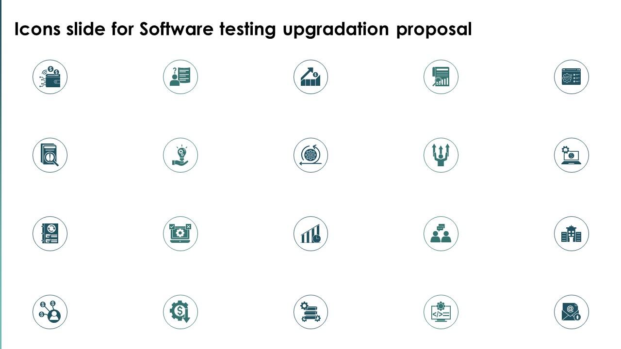 Icons Slide For Software Testing Upgradation Proposal