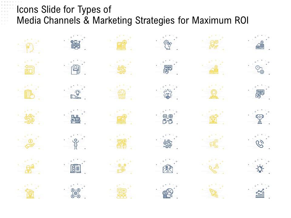 Icons slide for types of media channels and marketing strategies for maximum roi ppt powerpoint designs Slide01