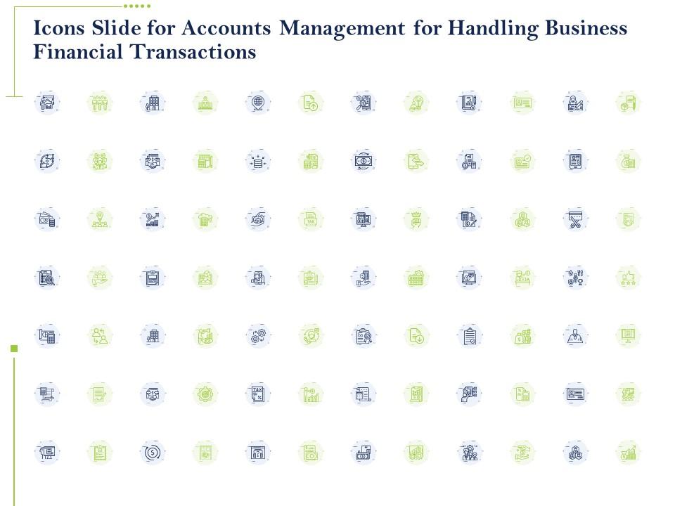Icons slide handling business financial transactions ppt powerpoint presentation tips Slide01