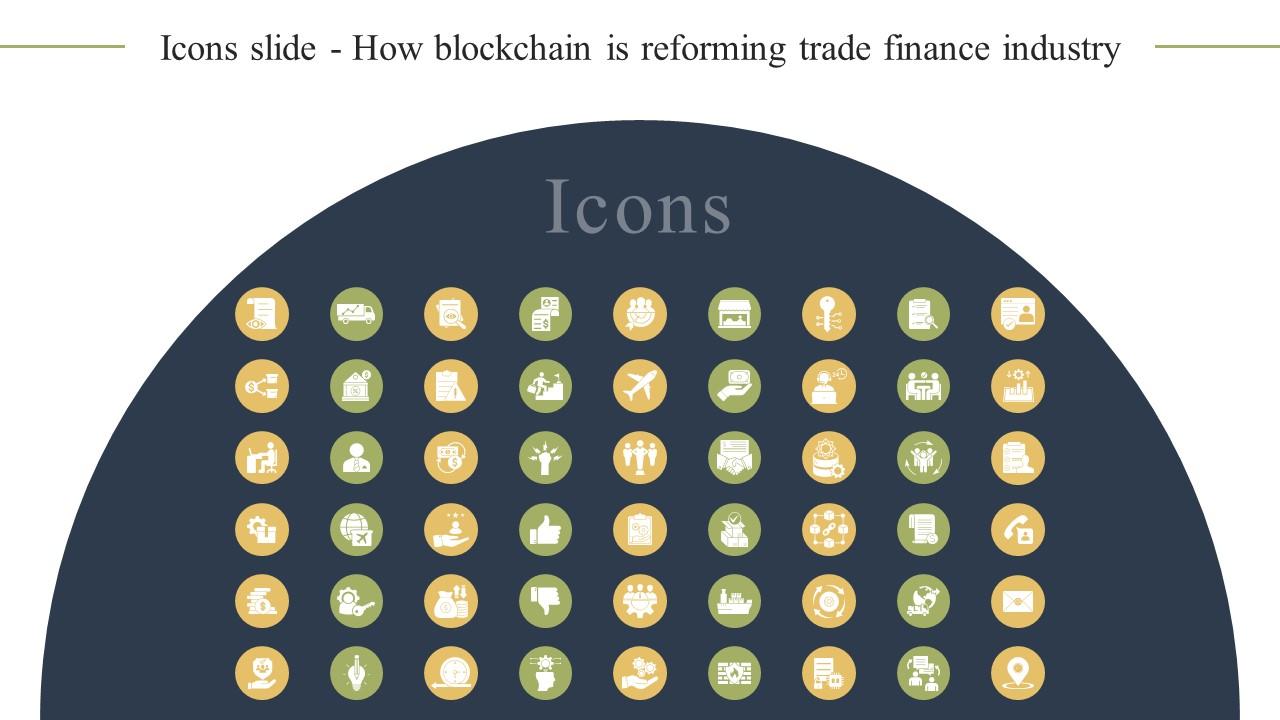 Icons Slide How Blockchain Is Reforming Trade Finance Industry BCT SS