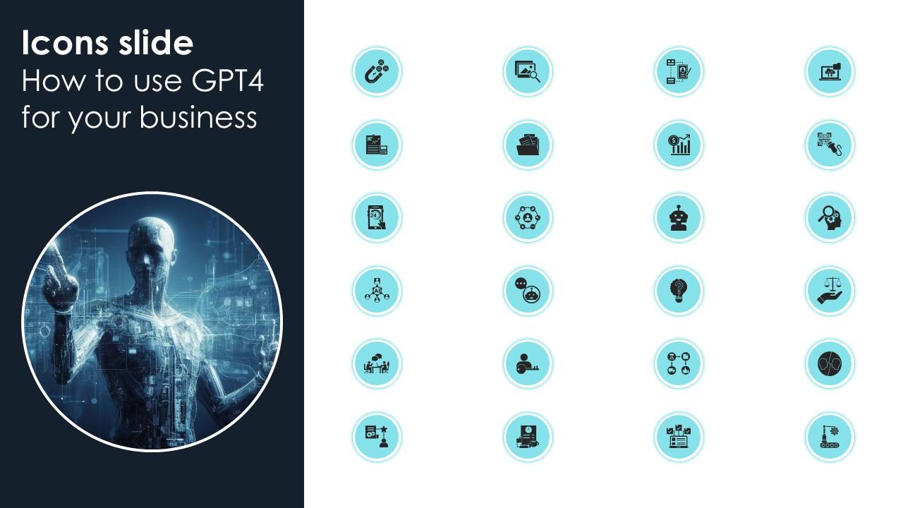 Icons Slide How To Use Gpt4 For Your Business ChatGPT SS V