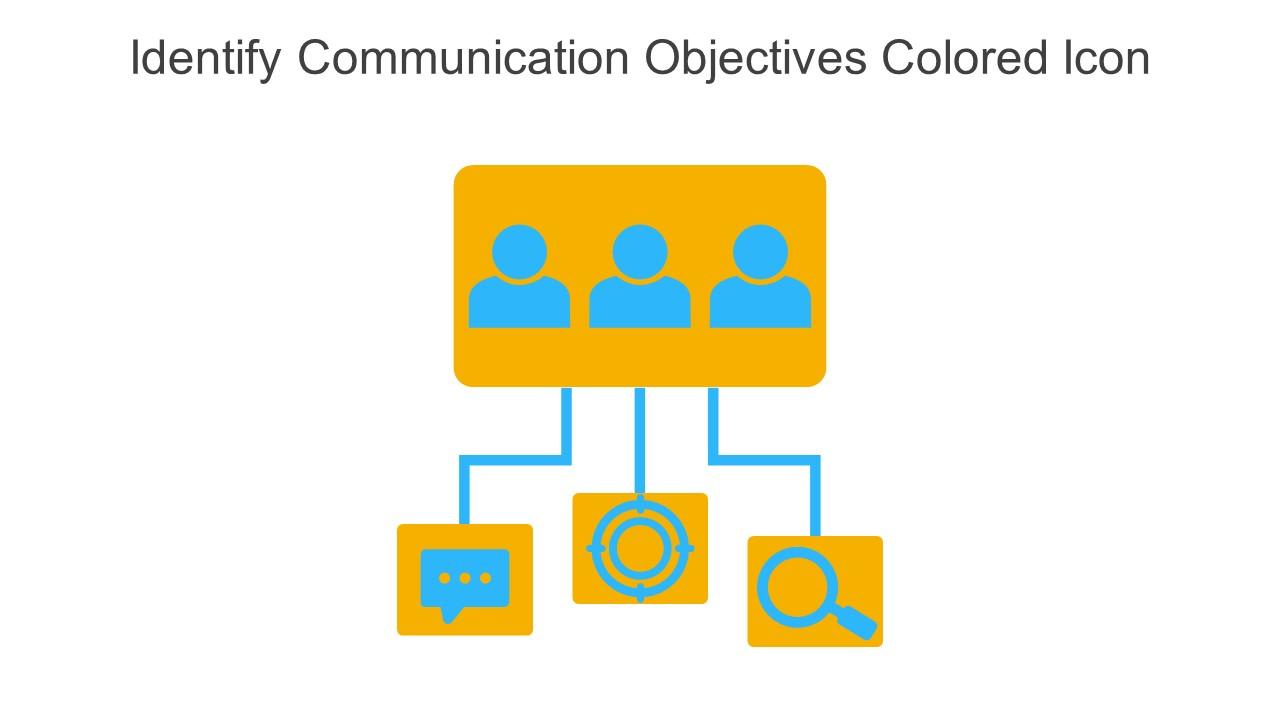 Identify Communication Objectives Colored Icon In Powerpoint Pptx Png And Editable Eps Format