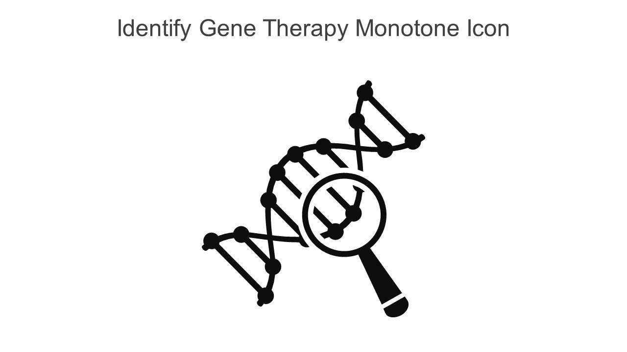Identify Gene Therapy Monotone Icon In Powerpoint Pptx Png And Editable Eps Format Slide01